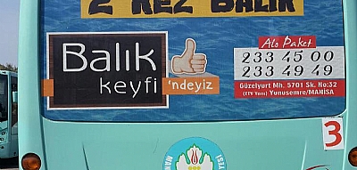 Manisa Belediye Otobsleri Reklamlarmz - Balik Keyfi Manisa Balk Restaurant